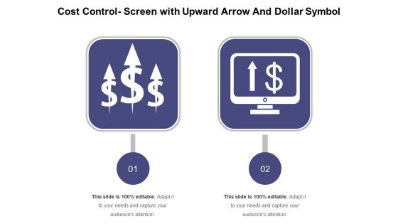 Cost Control Screen With Upward Arrow And Dollar Symbol Ppt PowerPoint Presentation Tips PDF