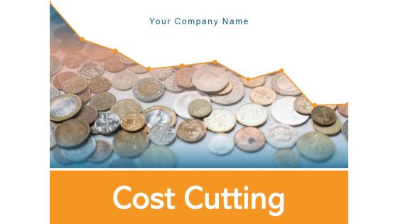 Cost Cutting Cost Assessment Dollar Scissors Budget Improvement Ppt PowerPoint Presentation Complete Deck