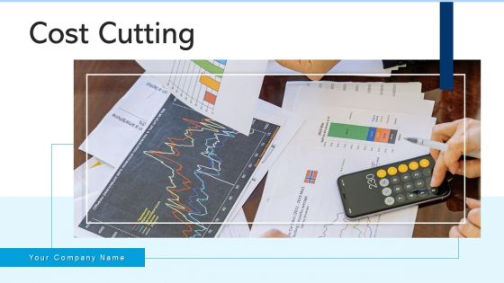 Cost Cutting Organization Manufacturers Ppt PowerPoint Presentation Complete Deck With Slides