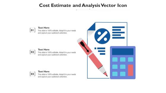 Cost Estimate And Analysis Vector Icon Ppt PowerPoint Presentation Infographic Template Layout PDF Cost Estimate And Analysis Vector Icon Ppt PowerPoint Presentation Infographic Template Layout PDF