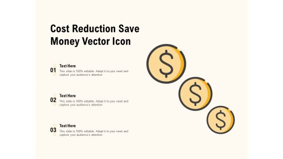 Cost Reduction Save Money Vector Icon Ppt PowerPoint Presentation Infographic Template