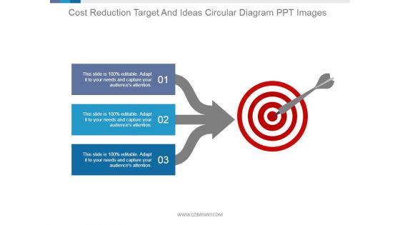 Cost Reduction Target And Ideas Circular Diagram Ppt PowerPoint Presentation Background Image