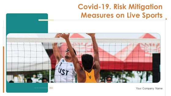 Covid 19 Risk Mitigation Measures On Live Sports Ppt PowerPoint Presentation Complete Deck With Slides
