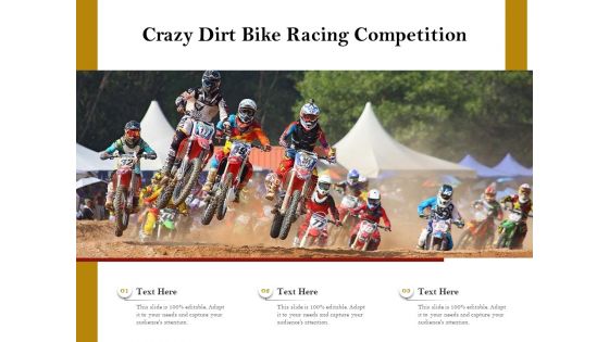 Crazy Dirt Bike Racing Competition Ppt PowerPoint Presentation Gallery Slide Portrait PDF
