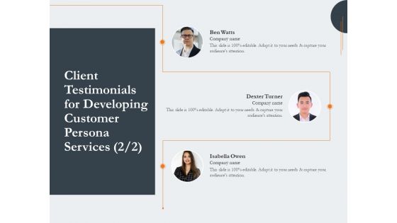 Creating Buyer Persona Client Testimonials For Developing Customer Persona Services Professional PDF