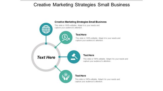 Creative Marketing Strategies Small Business Ppt PowerPoint Presentation Ideas Tips Cpb Creative Marketing Strategies Small Business Ppt PowerPoint Presentation Ideas Tips Cpb