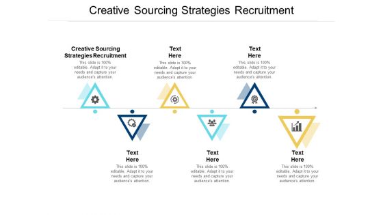 Creative Sourcing Strategies Recruitment Ppt PowerPoint Presentation Slides Graphics Example Cpb