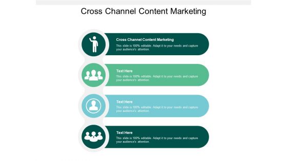 Cross Channel Content Marketing Ppt PowerPoint Presentation Show Introduction Cpb Cross Channel Content Marketing Ppt PowerPoint Presentation Show Introduction Cpb