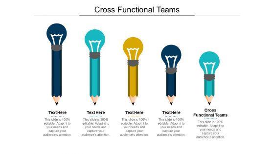 Cross Functional Teams Ppt PowerPoint Presentation Ideas Slides Cpb Pdf
