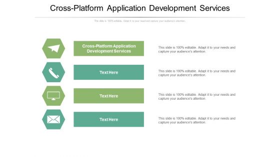 Cross Platform Application Development Services Ppt PowerPoint Presentation Gallery Design Inspiration Cpb Pdf