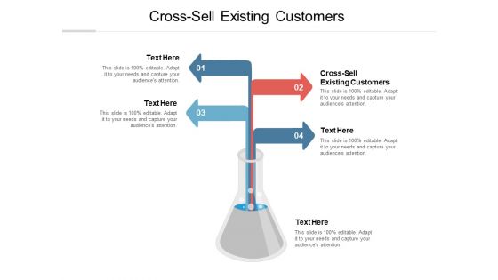 Cross Sell Existing Customers Ppt PowerPoint Presentation Slides Ideas Cpb