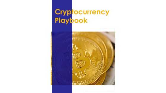 Cryptocurrency Playbook Template Cryptocurrency Playbook Template
