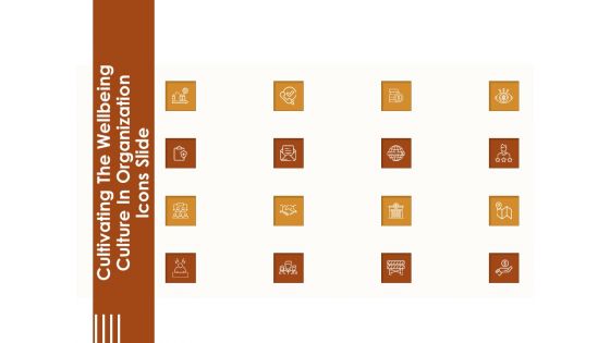 Cultivating The Wellbeing Culture In Organization Icons Slide Download PDF