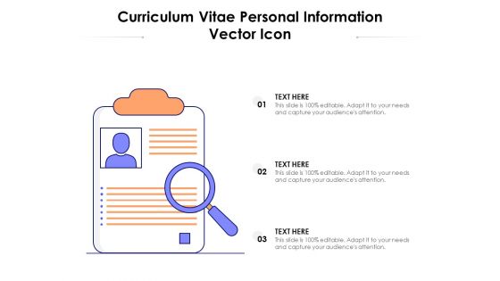 Curriculum Vitae Personal Information Vector Icon Ppt PowerPoint Presentation Outline Graphics PDF