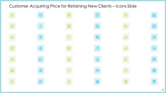 Customer Acquiring Price For Retaining New Clients Ppt PowerPoint Presentation Complete With Slides