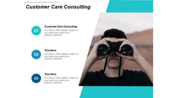 Customer Care Consulting Ppt PowerPoint Presentation Model Images Cpb