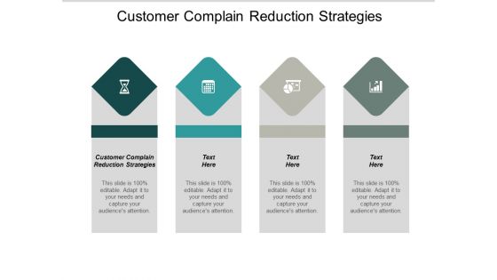 Customer Complain Reduction Strategies Ppt PowerPoint Presentation Show Slides Cpb