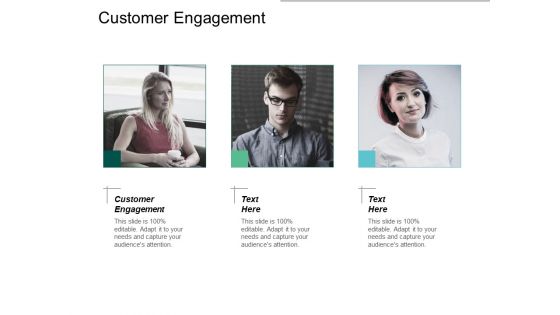 Customer Engagement Ppt PowerPoint Presentation Show Graphics Pictures Cpb