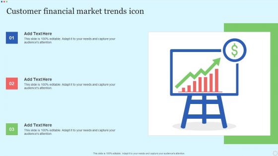 Customer Financial Market Trends Icon Topics PDF