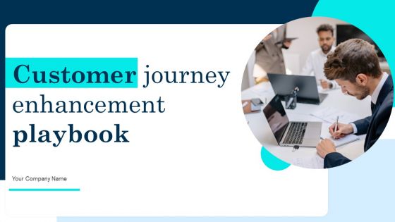 Customer Journey Enhancement Playbook Ppt PowerPoint Presentation Complete Deck With Slides Customer Journey Enhancement Playbook Ppt PowerPoint Presentation Complete Deck With Slides