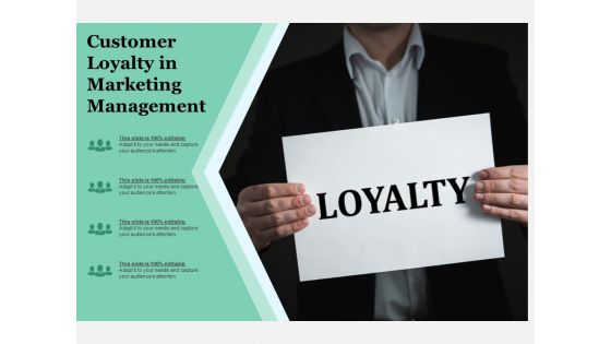 Customer Loyalty In Marketing Management Ppt PowerPoint Presentation Show