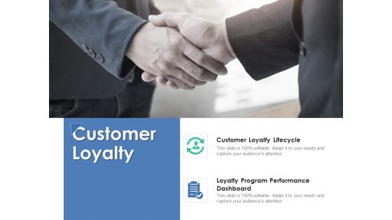 Customer Loyalty Ppt PowerPoint Presentation Outline Graphic Tips Customer Loyalty Ppt PowerPoint Presentation Outline Graphic Tips