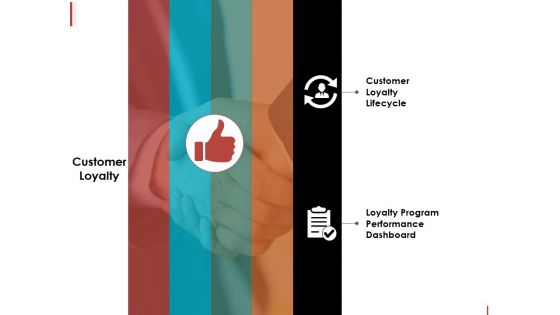 Customer Loyalty Template 2 Ppt PowerPoint Presentation Icon Graphics Design