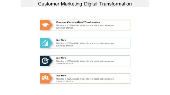 Customer Marketing Digital Transformation Ppt PowerPoint Presentation Layouts Graphics Pictures Cpb