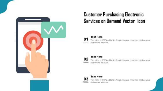 Customer Purchasing Electronic Services On Demand Vector Icon Ppt Styles Show PDF