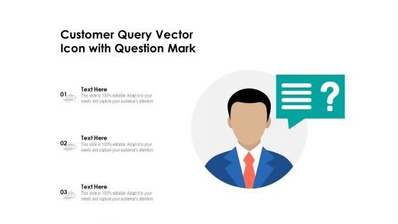 Customer Query Vector Icon With Question Mark Ppt PowerPoint Presentation File Master Slide PDF