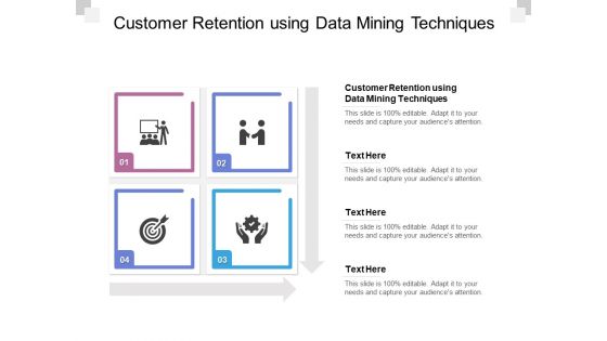 Customer Retention Using Data Mining Techniques Ppt PowerPoint Presentation Show Slideshow Cpb