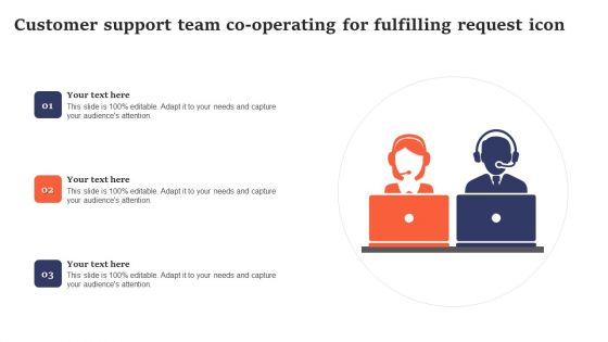 Customer Support Team Co Operating For Fulfilling Request Icon Elements PDF
