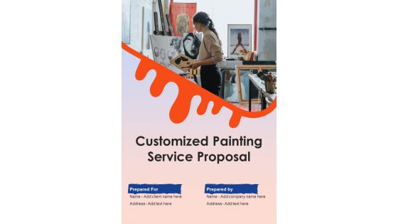 Customized Painting Service Proposal Example Document Report Doc Pdf Ppt