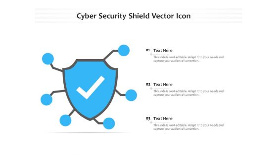 Cyber Security Shield Vector Icon Ppt PowerPoint Presentation File Themes PDF