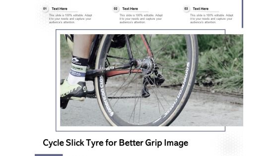 Cycle Slick Tyre For Better Grip Image Ppt PowerPoint Presentation Infographic Template Slides PDF