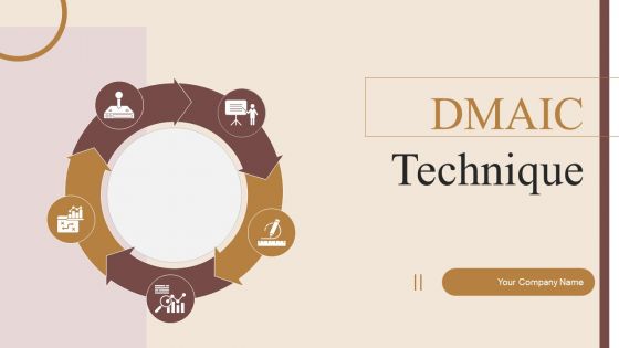 DMAIC Technique Ppt PowerPoint Presentation Complete Deck With Slides