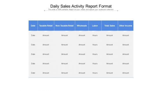 Daily Sales Activity Report Format Ppt PowerPoint Presentation Professional Visuals PDF