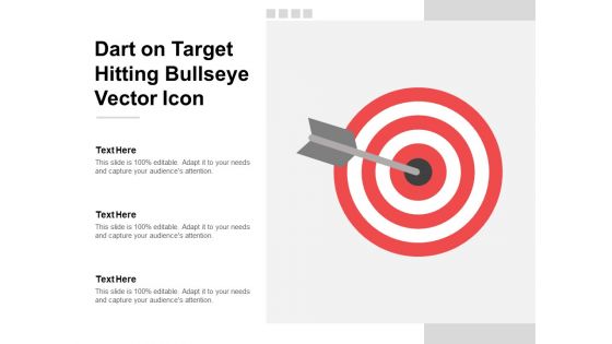 Dart On Target Hitting Bullseye Vector Icon Ppt PowerPoint Presentation Infographic Template Designs