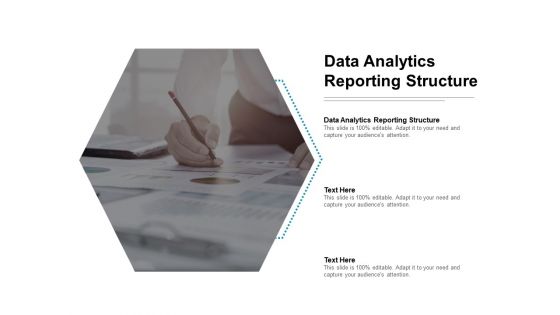 Data Analytics Reporting Structure Ppt PowerPoint Presentation Infographics Clipart Images Cpb Pdf Data Analytics Reporting Structure Ppt PowerPoint Presentation Infographics Clipart Images Cpb Pdf