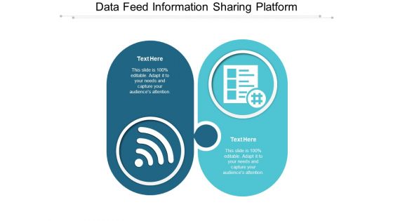 Data Feed Information Sharing Platform Ppt PowerPoint Presentation Summary Samples