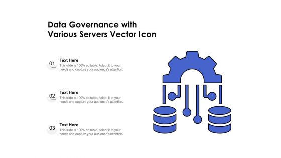 Data Governance With Various Servers Vector Icon Ppt PowerPoint Presentation File Demonstration PDF