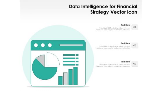 Data Intelligence For Financial Strategy Vector Icon Ppt PowerPoint Presentation File Maker PDF Data Intelligence For Financial Strategy Vector Icon Ppt PowerPoint Presentation File Maker PDF