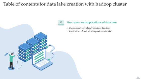 Data Lake Creation With Hadoop Cluster Ppt PowerPoint Presentation Complete Deck With Slides
