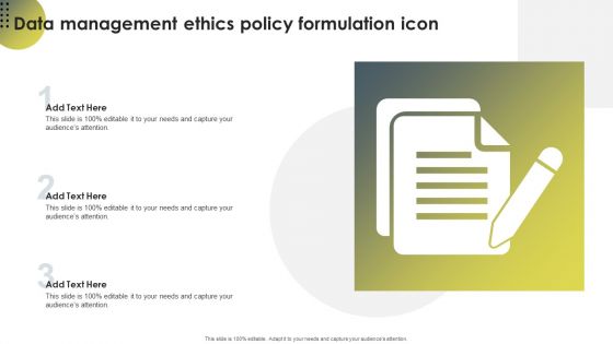 Data Management Ethics Policy Formulation Icon Ppt Ideas Files PDF Data Management Ethics Policy Formulation Icon Ppt Ideas Files PDF