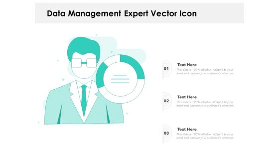 Data Management Expert Vector Icon Ppt PowerPoint Presentation Gallery Layout Ideas PDF