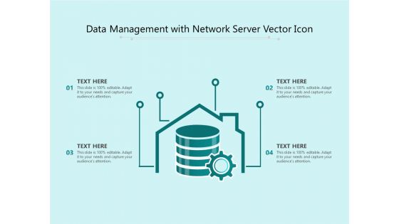 Data Management With Network Server Vector Icon Ppt PowerPoint Presentation File Images PDF