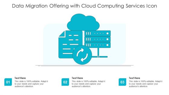 Data Migration Offering With Cloud Computing Services Icon Ppt Model Icons PDF