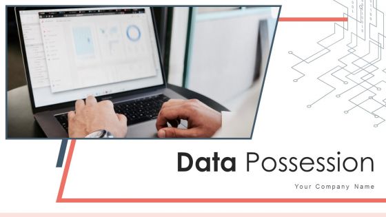 Data Possession Service Resource Ppt PowerPoint Presentation Complete Deck With Slides
