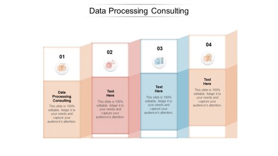 Data Processing Consulting Ppt PowerPoint Presentation Slides Background Designs Cpb Pdf Data Processing Consulting Ppt PowerPoint Presentation Slides Background Designs Cpb Pdf