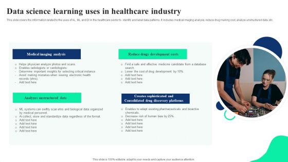 Data Science Learning Uses In Healthcare Industry Ppt Infographics Tips PDF Data Science Learning Uses In Healthcare Industry Ppt Infographics Tips PDF